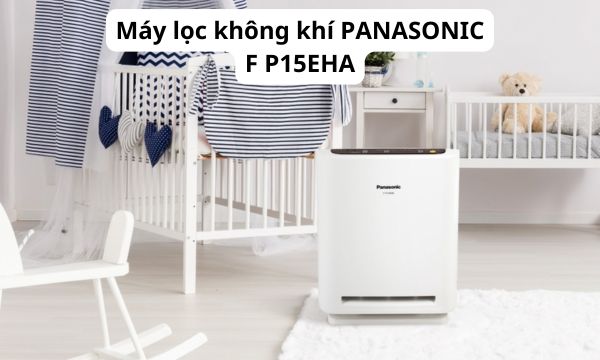Máy lọc không khí PANASONIC F P15EHA