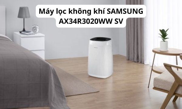 Máy lọc không khí SAMSUNG AX34R3020WW SV