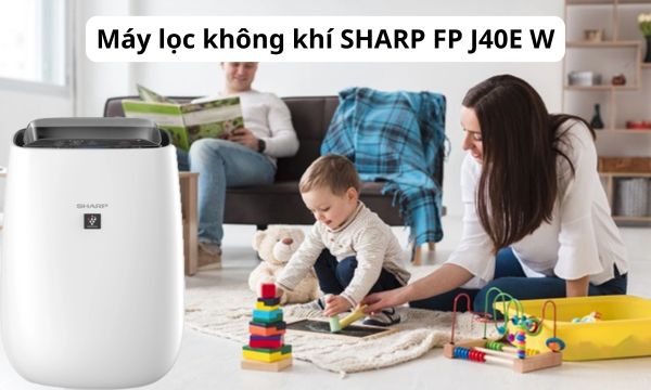 Máy lọc không khí SHARP FP J40E W