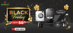 Super Sale Black Friday - Ưu đãi giảm sốc đến 50% chỉ có tại Bếp 365