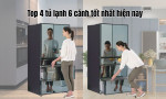 Top 4 tủ lạnh 6 cánh tốt nhất hiện nay