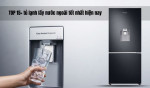 TOP 15+ tủ lạnh lấy nước ngoài tốt nhất hiện nay