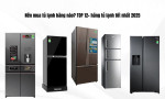 Nên mua tủ lạnh hãng nào? TOP 12+ hãng tủ lạnh tốt nhất 2025