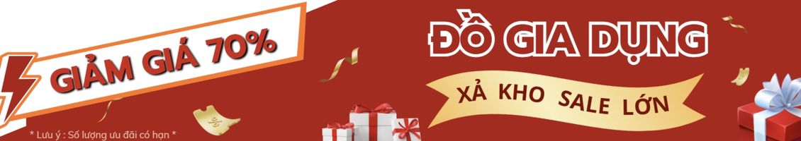 Sale cuối năm đồ gia dụng xả kho