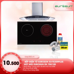 Combo Bếp từ Eurosun EU-TE259PLUS + Hút mùi Eurosun EH-70K10S