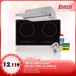 Combo Bếp từ Lorca LCI 877 + Hút mùi Lorca TA 3005P.70